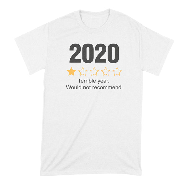 2020 Would Not Recommend Shirt 2020 One Star Shirt 2020 Review Tshirt