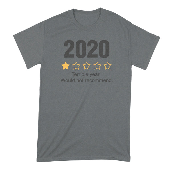 2020 Would Not Recommend Shirt 2020 One Star Shirt 2020 Review Tshirt