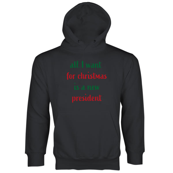 All I Want For Christmas Is A New President Sweatshirt Hoodie Anti Trump Christmas