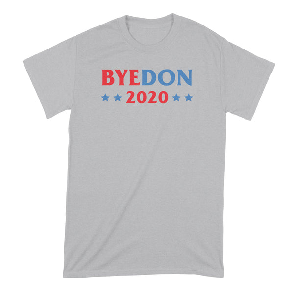 Byedon 2020 T Shirt Bye Don 2020 Shirt Joe Biden Tshirt