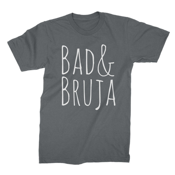 Bad and Bruja Shirt Witch Shirt Wiccan T Shirt