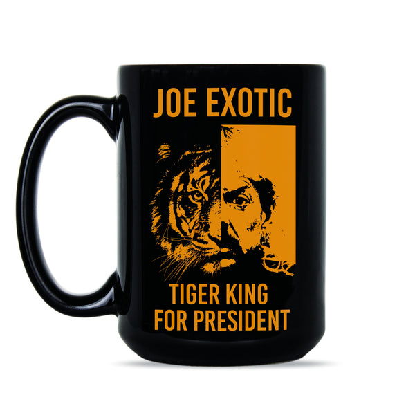 Joe Exotic Mug Tiger King Joe Exotic for President Coffee Mug