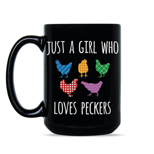 Just a Girl Who Loves Peckers Coffee Mug Girl Who Loves Peckers Mug
