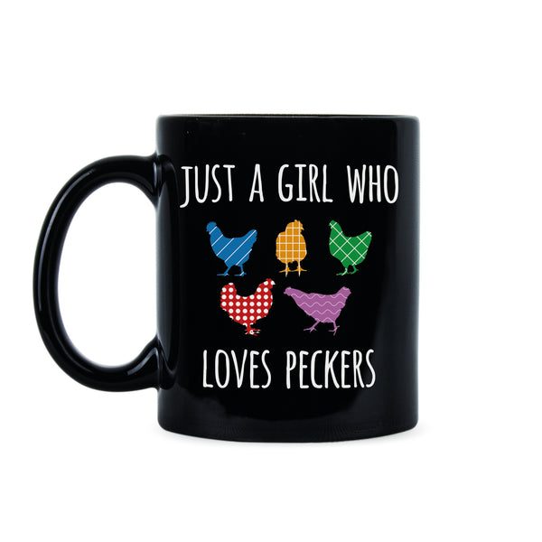 Just a Girl Who Loves Peckers Coffee Mug Girl Who Loves Peckers Mug