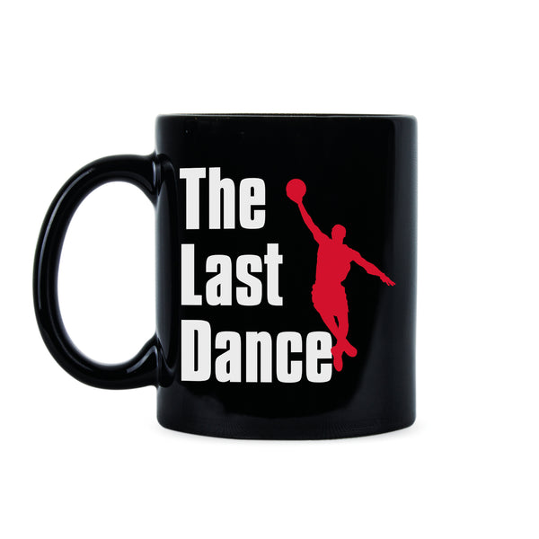 The Last Dance Mug The Last Dance Jordan Coffee Mug