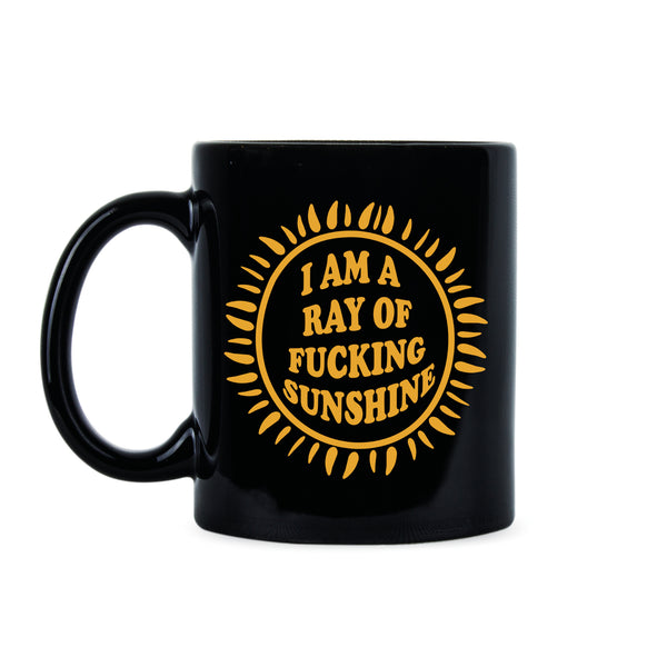 Im a Ray of F cking Sunshine Mug Ray of Fcking Sunshine Coffee Mug