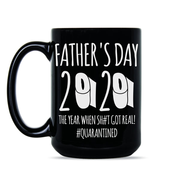 Fathers Day Quarantine Mug Fathers Day 2020 Mug Fathers Day Quarantined