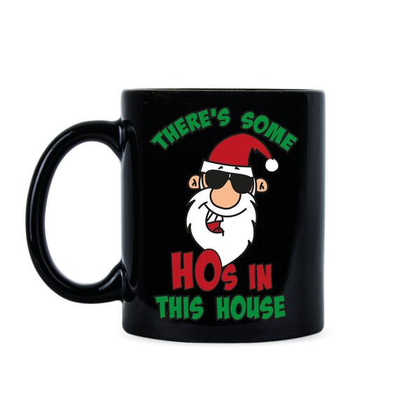 Theres Some Hos in this House Cup WAP Christmas Mug There's Some Hos in this House