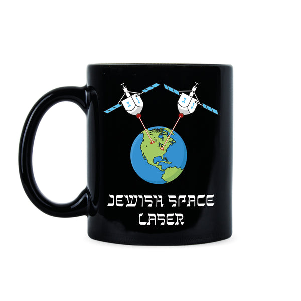 Jewish Space Laser Coffee Mug Jewish Space Laser Cup Proper