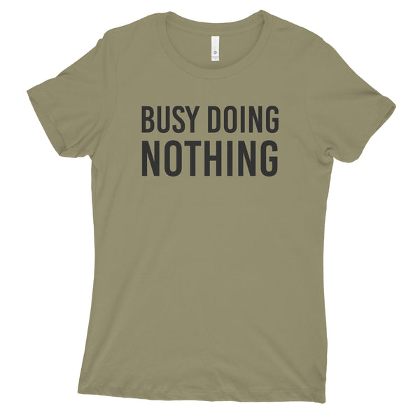 Busy Doing Nothing T Shirt for Women Funny Quarantine Shirts Women