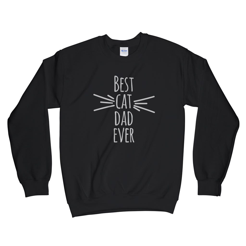 Best Cat Dad Ever Sweatshirt Cat Dad Sweatshirt