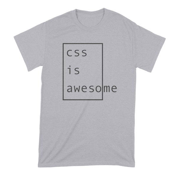 CSS is Awesome Shirt Funny Coding Tshirt Programmer T Shirt Coder T-Shirt