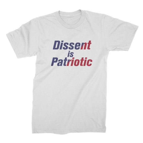 Dissent Is Patriotic T Shirt Resistance is Patriotic Protest Shirt