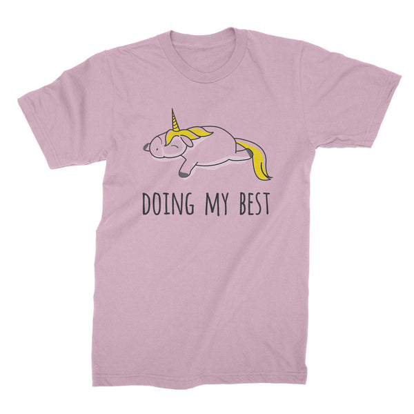 Doing My Best Shirt Funny Unicorn Shirts With Sayings