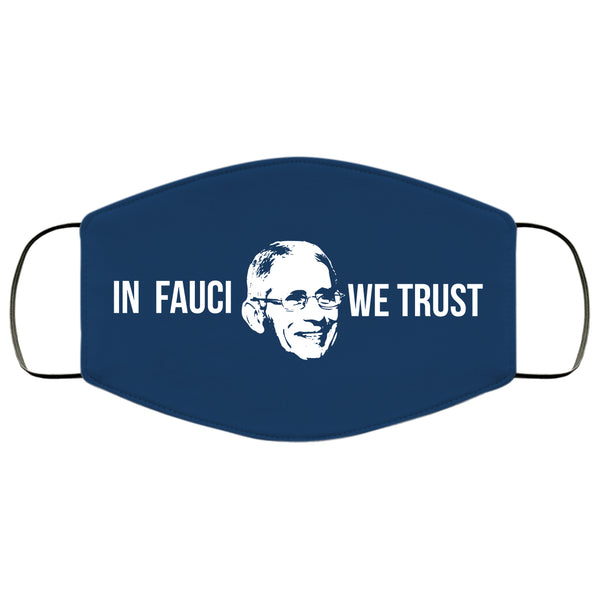 In Fauci We Trust Mask Dr Fauci Face Mask Anthony Fauci Mask