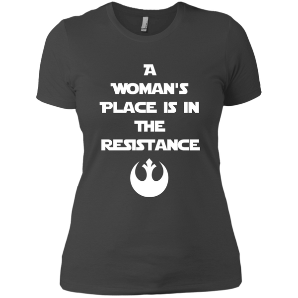 A Woman's Place is in the Resistance Ladies T Shirt
