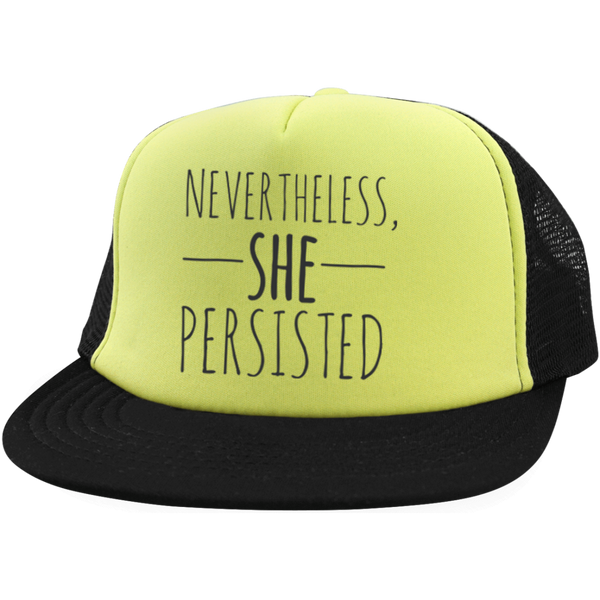 Nevertheless She Persisted Trucker Hat
