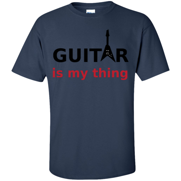 Guitar is My Thing - Custom Ultra Cotton T-Shirt
