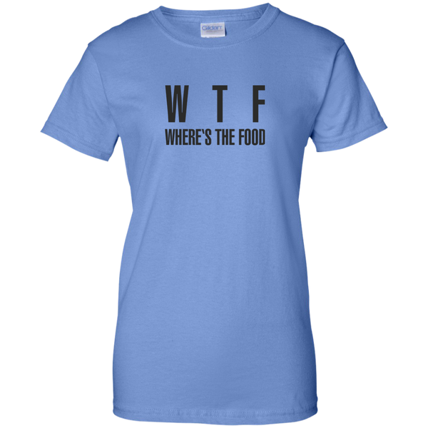 WTF Where's The Food Quote - Ladies Humor T-Shirt - WTF Shirt - Hangry Mood