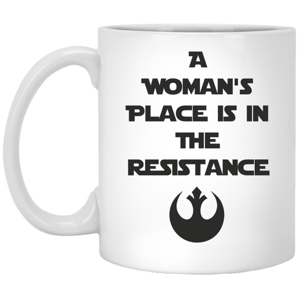 A Woman's Place Is In The Resistance Mugs