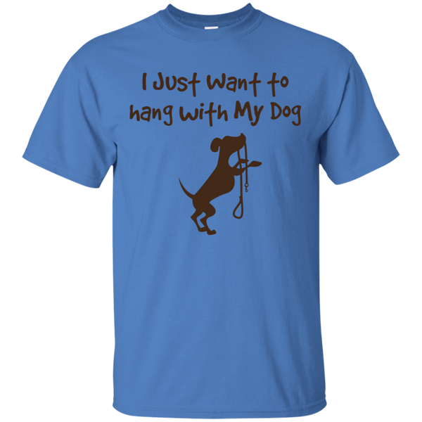 I Just Want To Hang With My Dog T-Shirt
