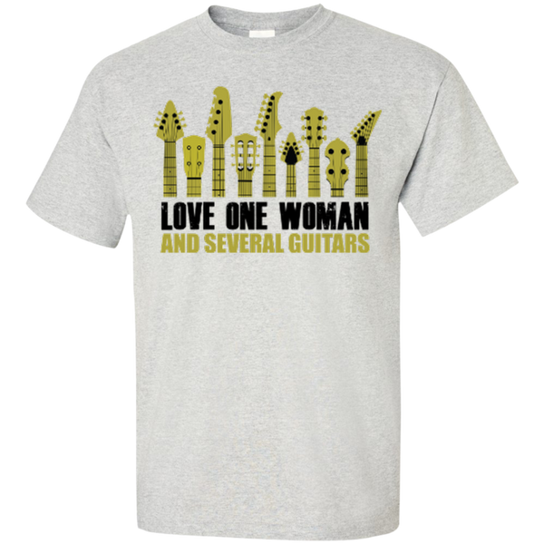 Love One Woman and Several Guitars - Custom Ultra Cotton T-Shirt