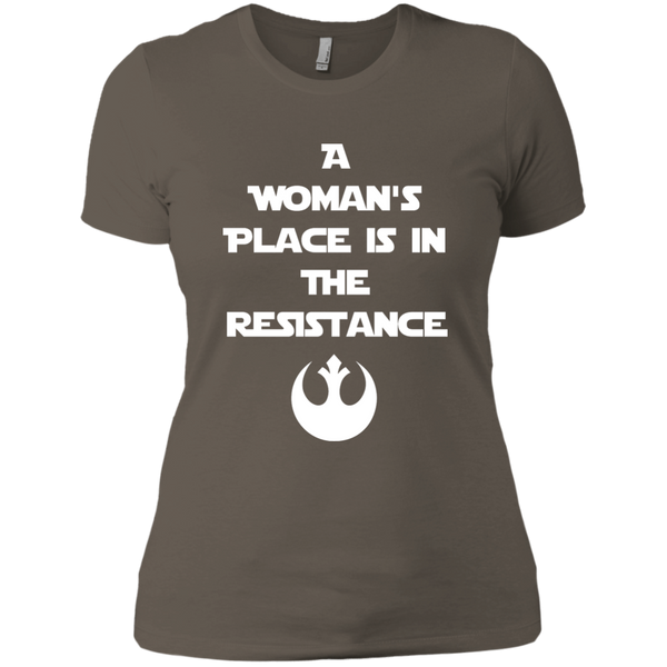 A Woman's Place is in the Resistance Ladies T Shirt