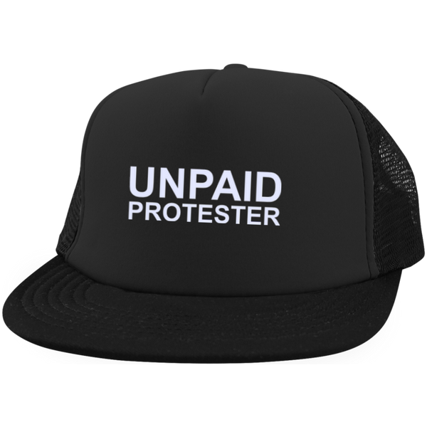 Unpaid Protester Trucker Hat