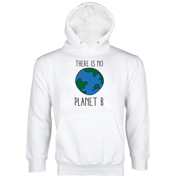 There is No Planet B Hoodie Earth Day Hoodie