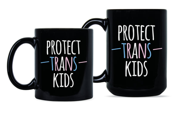 Protect Trans Kids Mug Transgender Pride Mug Trans Rights Are Human Rights