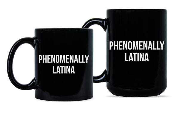 Phenomenally Latina Coffee Mug Phenomenal Latina