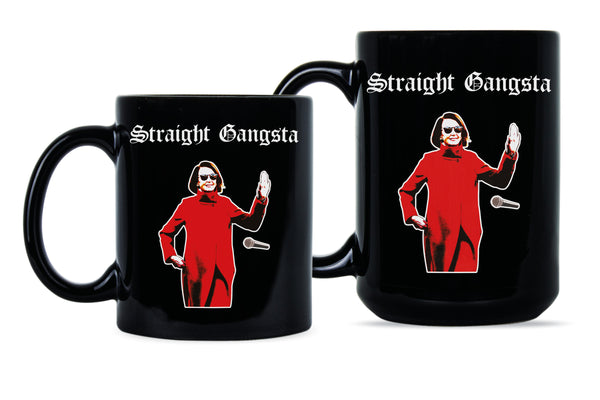 Nancy Pelosi Mug Straight Gangsta Funny Democrat Mugs Nancy Pelosi Coffee Mug