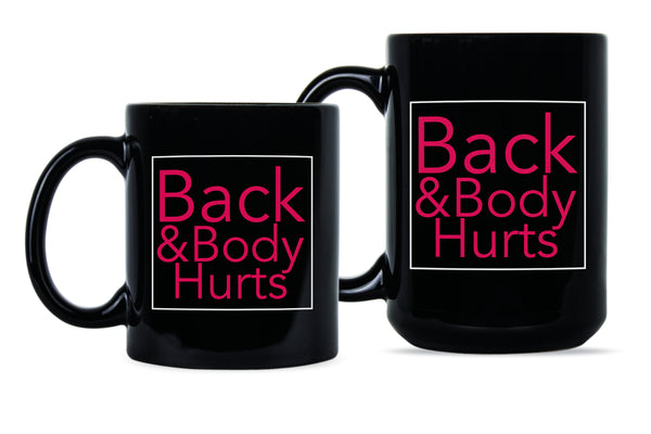 Back and Body Hurts Funny Gym Mug Funny Yoga Mugs