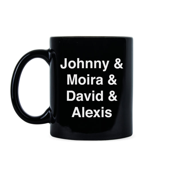 Johnny and Moira and David and Alexis Mug Rose Family Coffee Mug