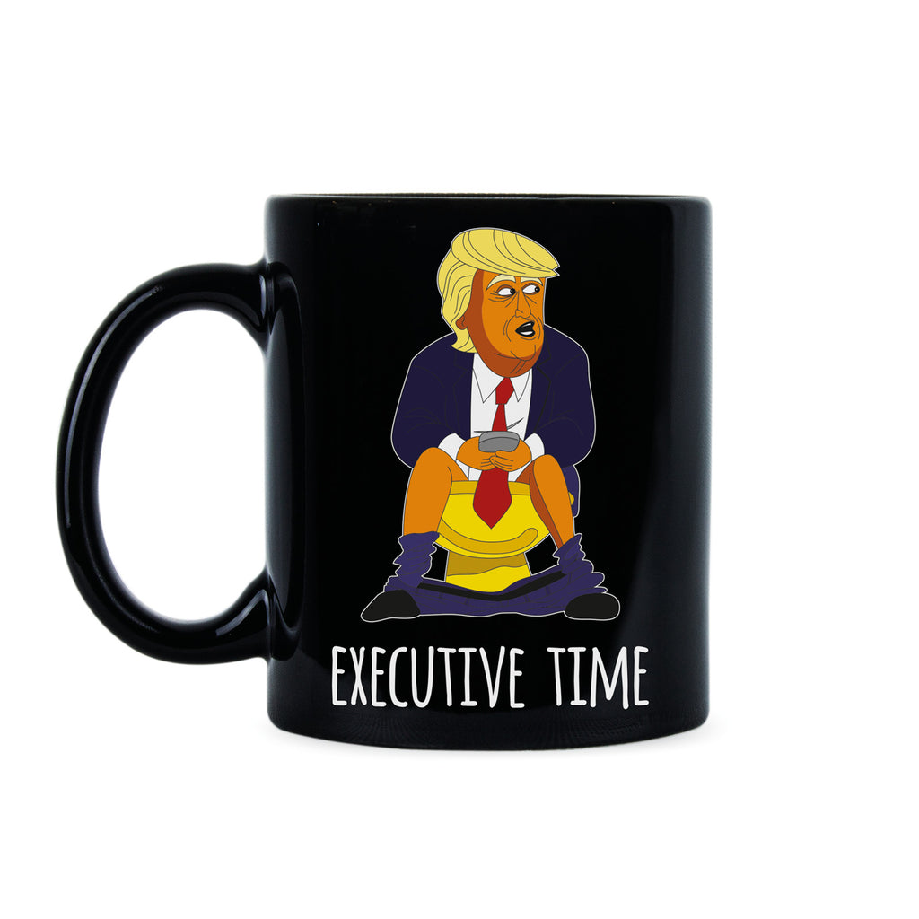 Trump Executive Time Funny Anti Trump Gifts Its Executive Time Somewhere