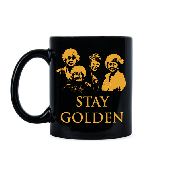 Stay Golden Mug Golden Girl Girls Coffee Mug