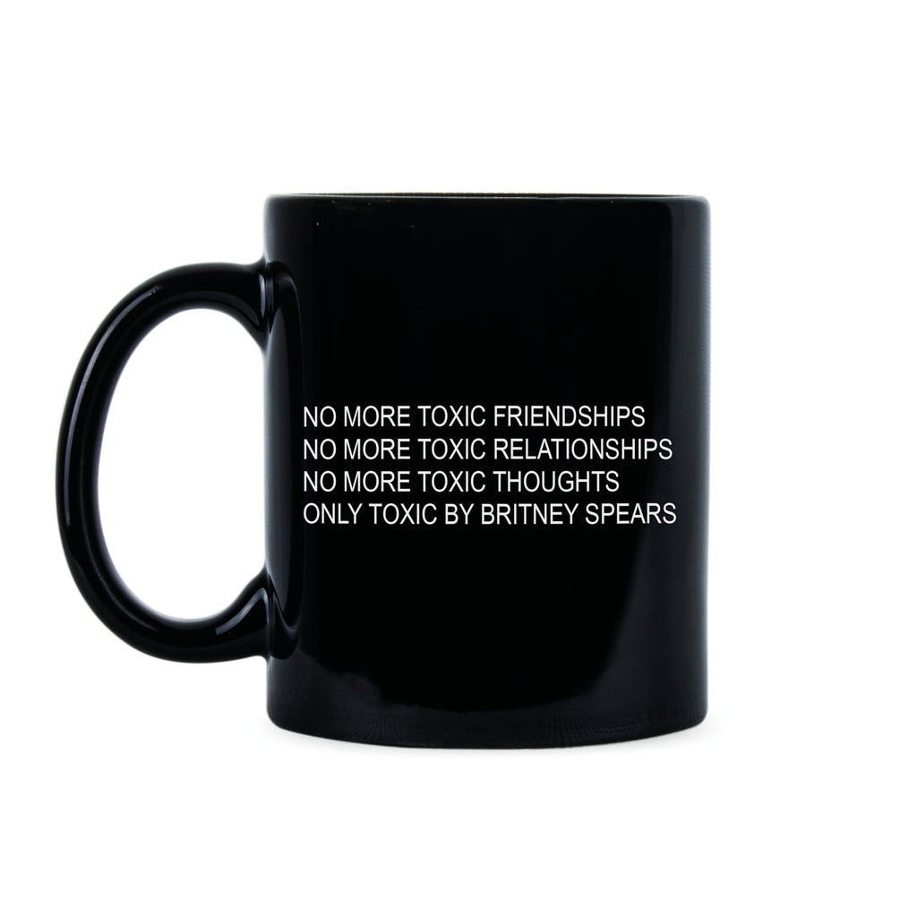 No More Toxic Friendships Mug No More Toxic Relationships Coffee Mug