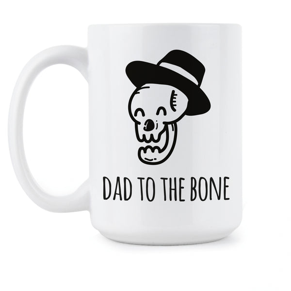 Dad to the Bone Mug Dad Joke Mug Funny Dad Coffee Mug