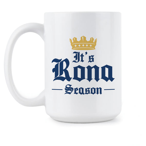 Rona Season Mug Funny Beer Mug Its Rona Season