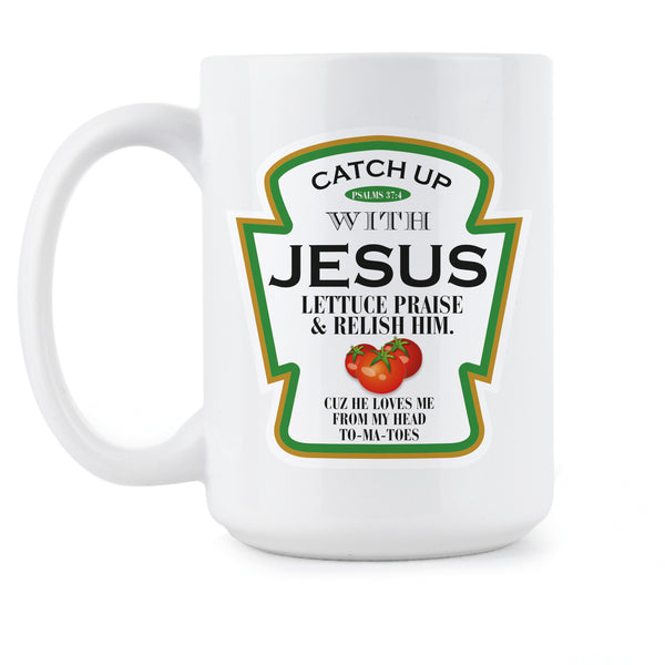 Catch Up With Jesus Cup Funny Christian Coffee Mugs