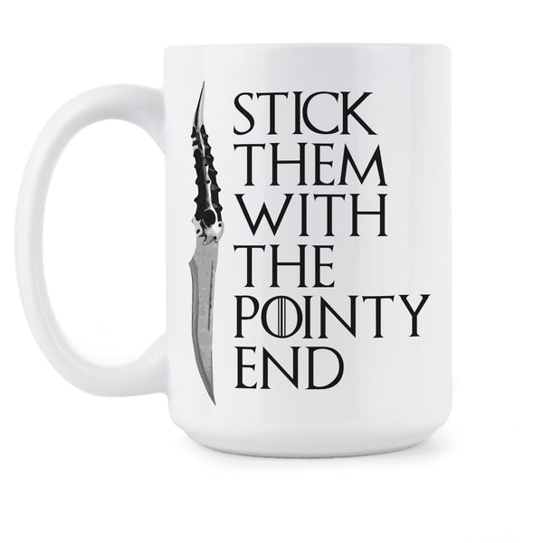 Stick Them With The Pointy End Mug Arya Stark Coffee Mug