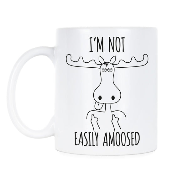 Funny Moose Mug Im Not Easily AMOOSED Funny Moose Gifts