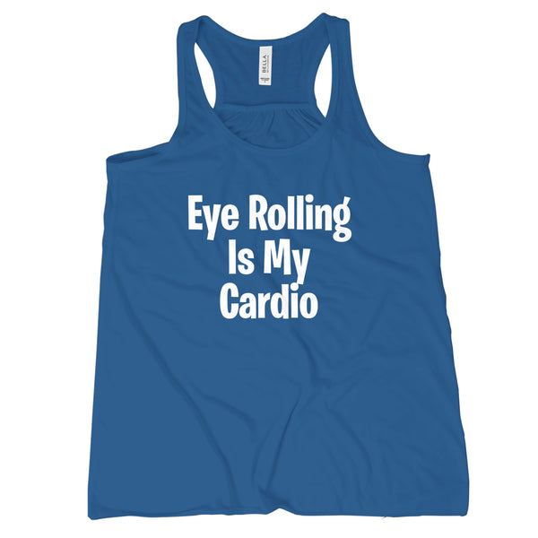 Eye Rolling is My Cardio Tank Funny Workout Tanks for Women Funny Yoga Tanks