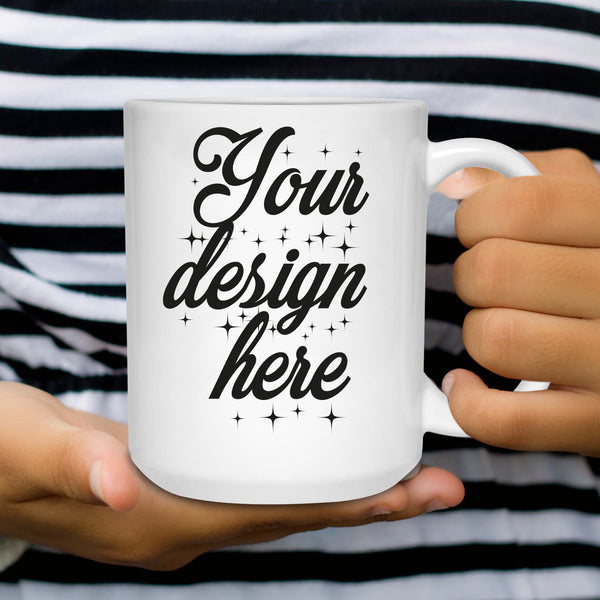 Your Design Here - Create Your Own Custom Coffee Mug