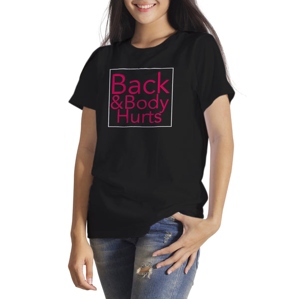 Back and Body Hurts Shirt Funny Gym Shirts