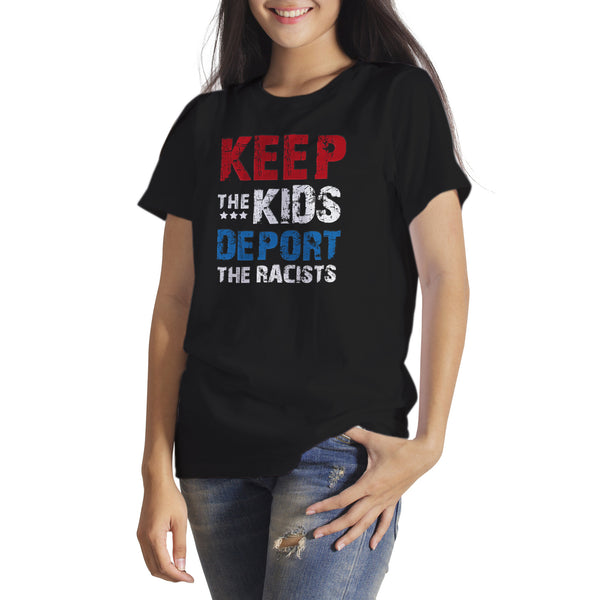 Keep the Kids Deport the Racist T Shirt Anti Racism Tshirt