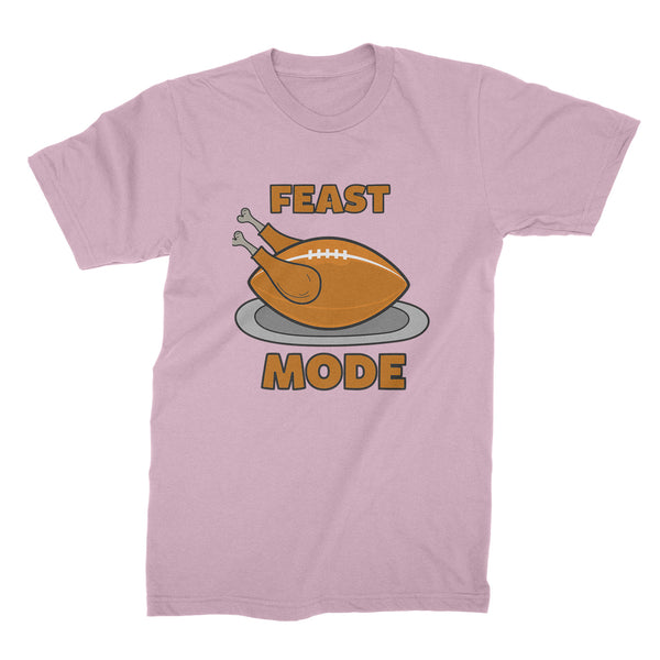 Feast Mode Shirt Funny Thanksgiving Shirt Tshirts