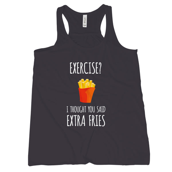 Exercise I Thought You Said Extra Fries Tank Top French Fry Tank Top