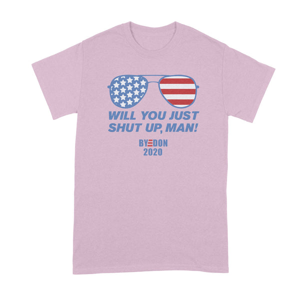Will You Shut Up Man T Shirt Joe Biden Tshirt Byedon 2020 Shirt