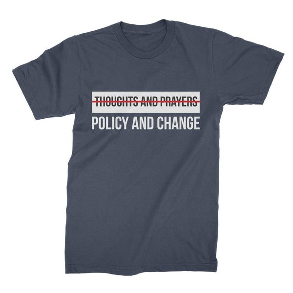 Policy and Change Shirt Gun Control Shirt Anti NRA T Shirt Enough is Enough Tshirt